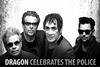 DRAGON celebrates 'The Police'